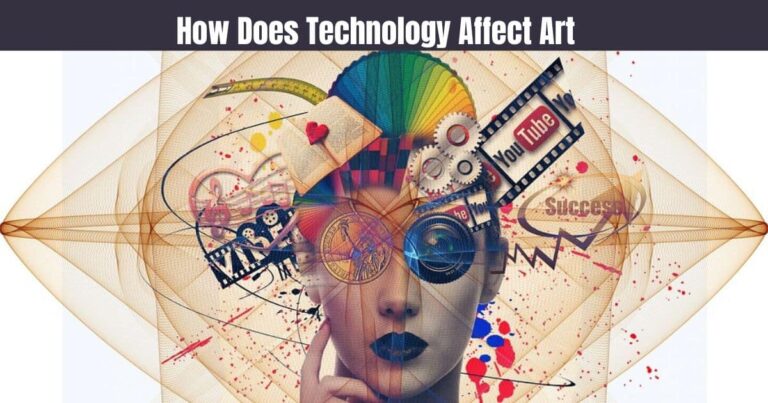 how does technology affect art