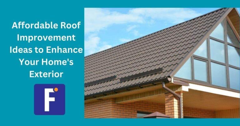 Affordable Roof Improvement Ideas to Enhance Your Home's Exterior