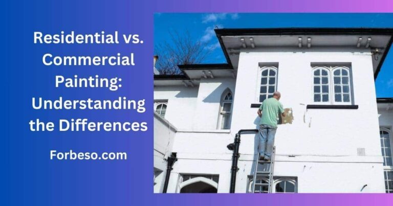 Residential vs. Commercial Painting