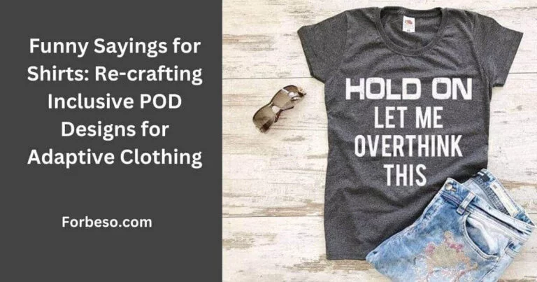Funny Sayings for Shirts